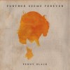 Further Seems Forever – Penny Black